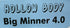 BIG Minner 4.0